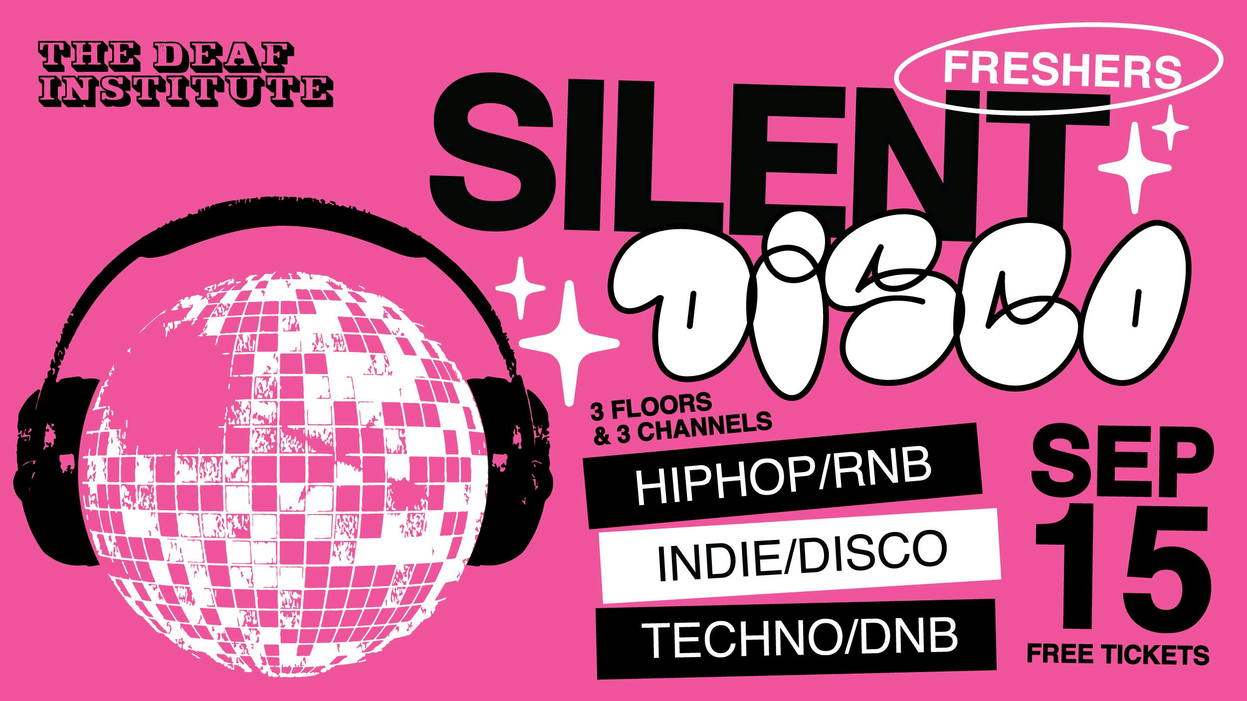 FRESHERS SILENT DISCO! ✨