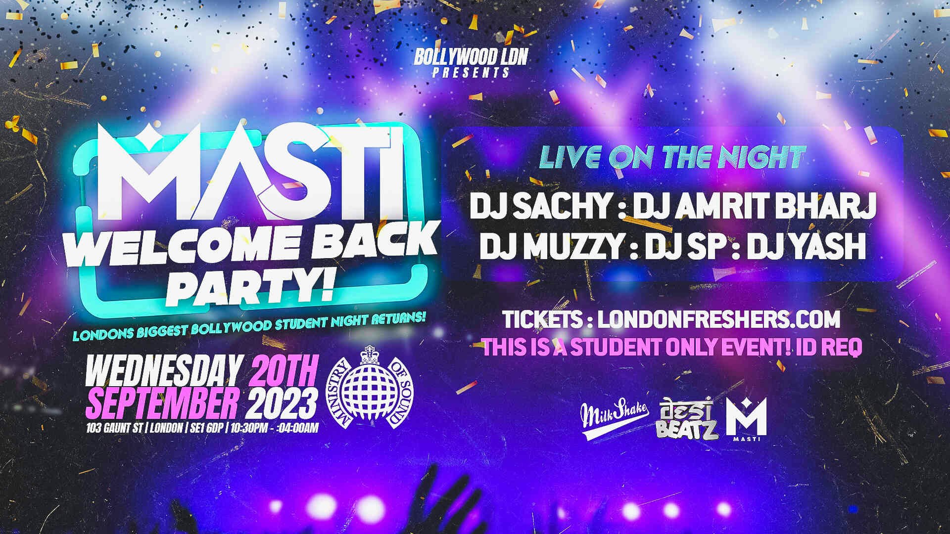 ★ SOLD OUT ★ MASTI BOLLYWOOD FRESHERS! 💃💃💃 London’s Biggest Bollywood Event @ Ministry of Sound ★ SOLD OUT ★