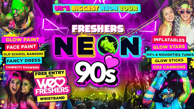 MANCHESTER FRESHERS NEON 90's & 00's PARTY (UOM) 🎉 The UK Biggest Neon Tour! FRESHERS WEEK
