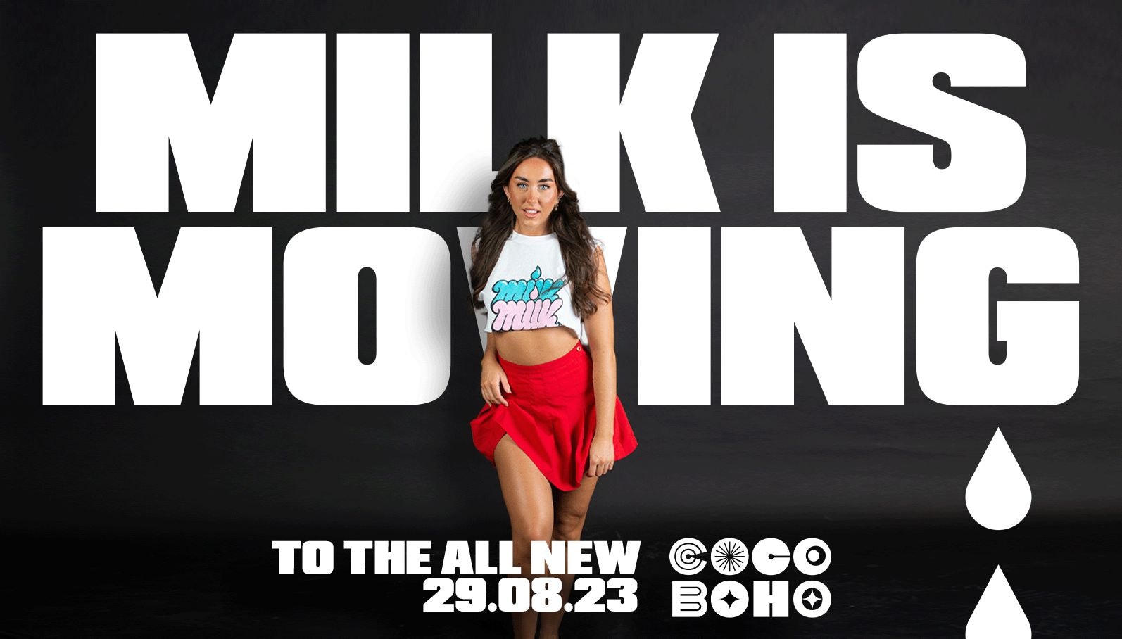 MILK RELAUNCH AT COCOBOHO | 29TH AUGUST