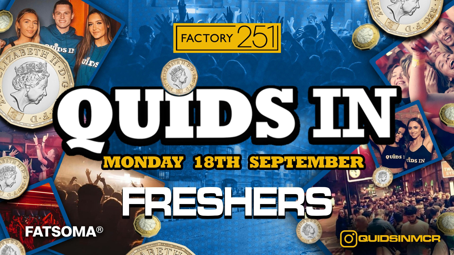 QUIDS IN MONDAYS ⭐️ FRESHERS WEEK SPECIAL ⭐️ Manchester’s Biggest Monday 8 Years Running 🏆 SOLD OUT ‼️Door payers  please read event description