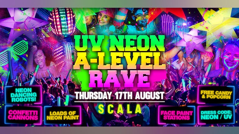The 2023 A-Level Results UV Rave at Scala