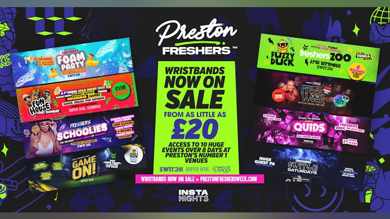 Preston Freshers Official Wristband / Line Up 2023 - Uclan Students | NOW ON SALE