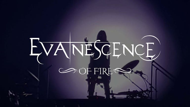 Evanescence of Fire 