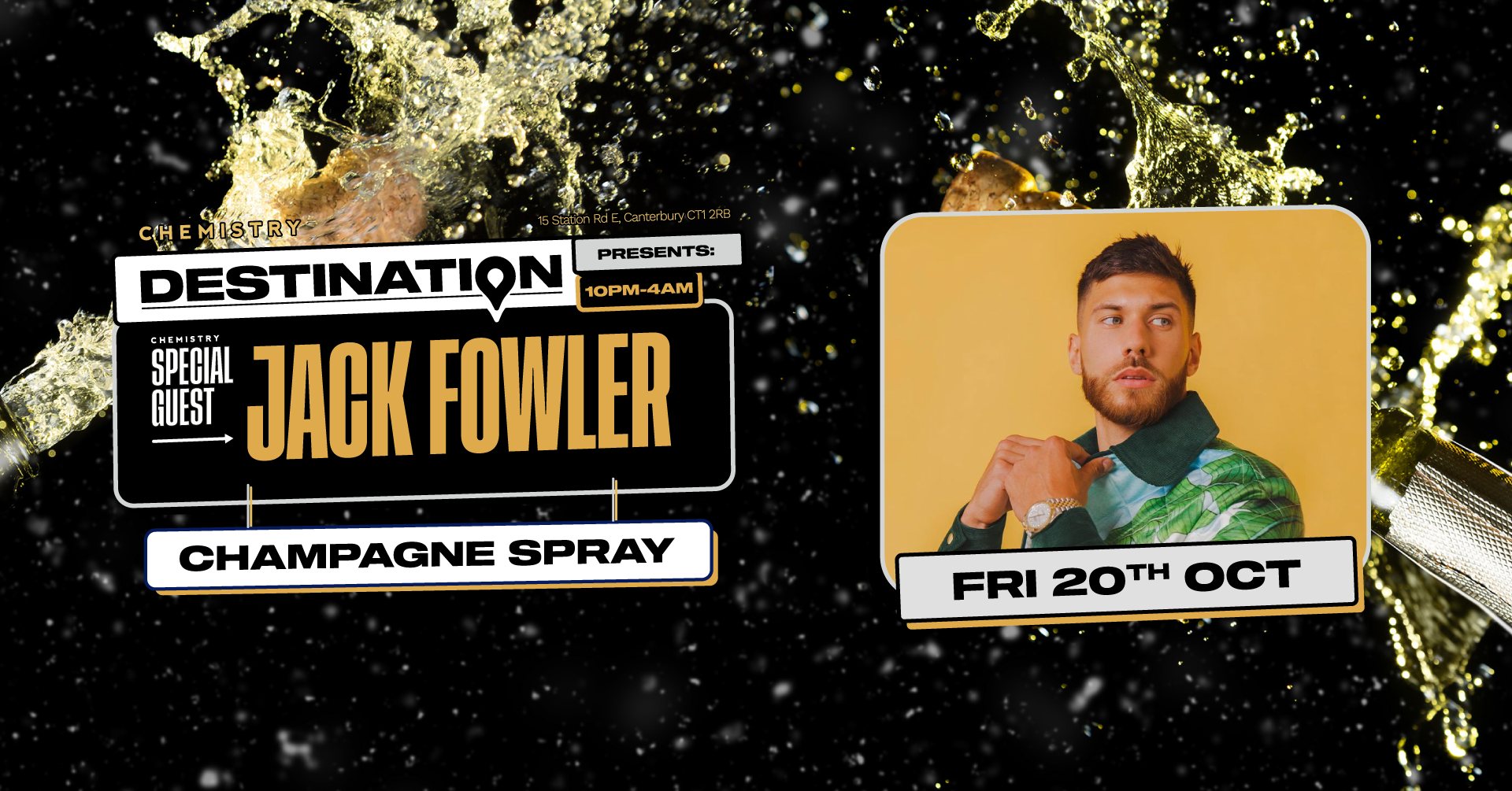 Destination: CHAMPAGNE SPRAY w/ JACK FOWLER DJ SET