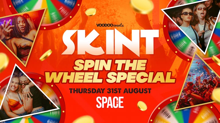 Skint Thursdays at Space - Spin the Wheel Special - 31st August