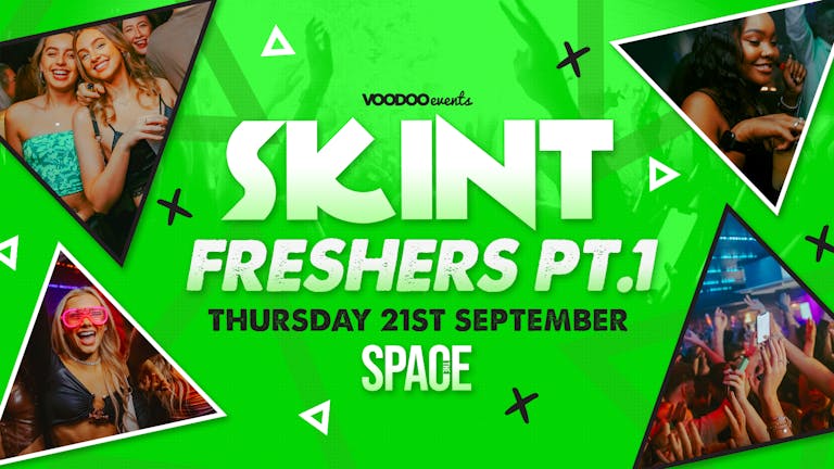 Skint Thursdays at Space - Freshers Pt.1  21st September - ONLY FINAL RELEASE TICKETS REMAIN!