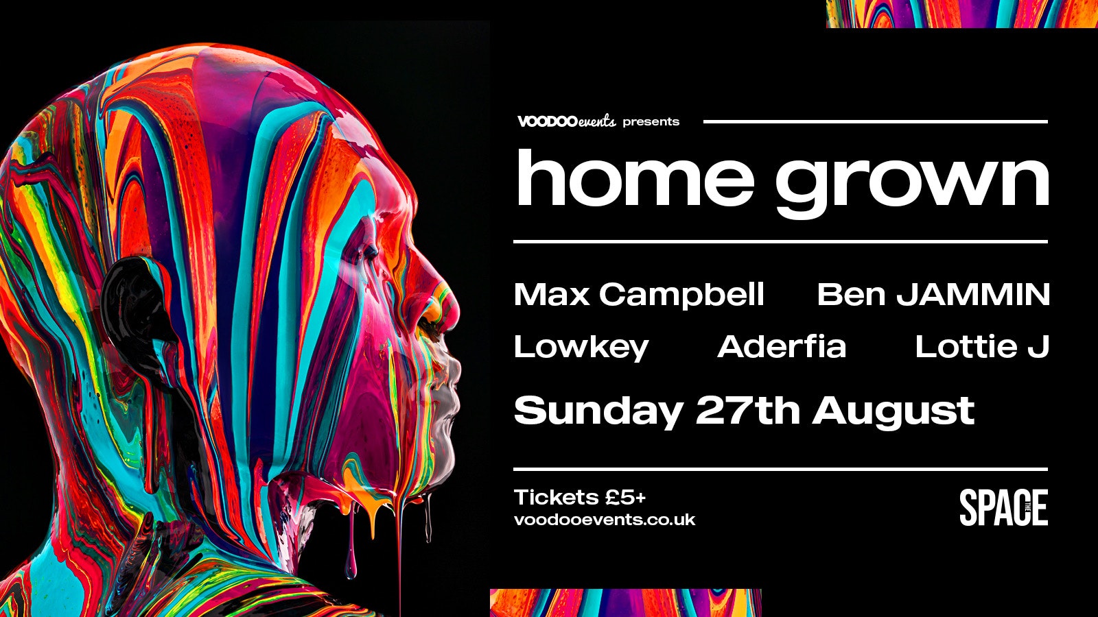 HOMEGROWN – BANK HOLIDAY SUNDAY – 27th August at Space