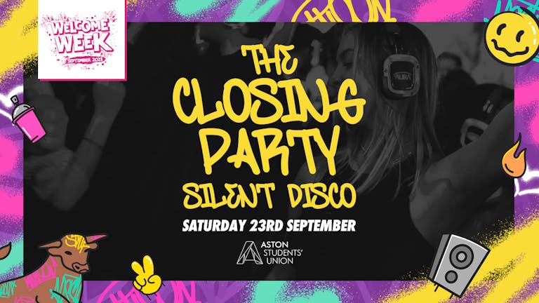 🔥TONIGHT🔥 Day 8: 🅰️﻿🅰️﻿🅰️ The Official Aston Welcome CLOSING PARTY Feat. SILENT DISCO RAVE!! Sat 23rd Sept