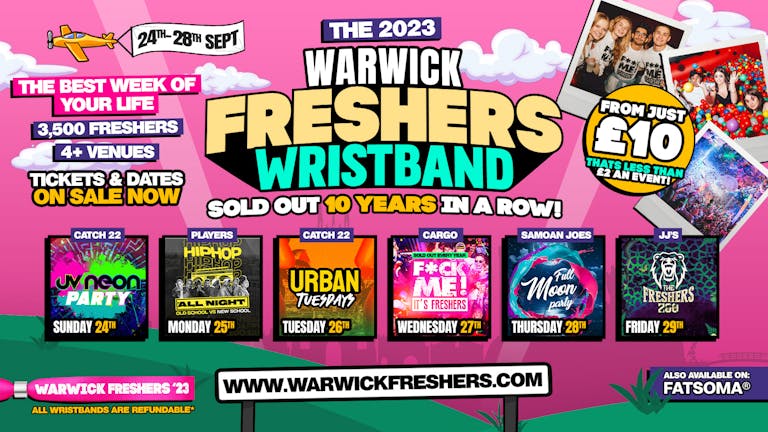 The 2023 Warwick Freshers Wristband | Warwick Freshers 2023 - 6 Events for £10!