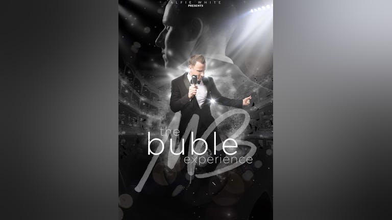 Alfie White presents The Buble Experience