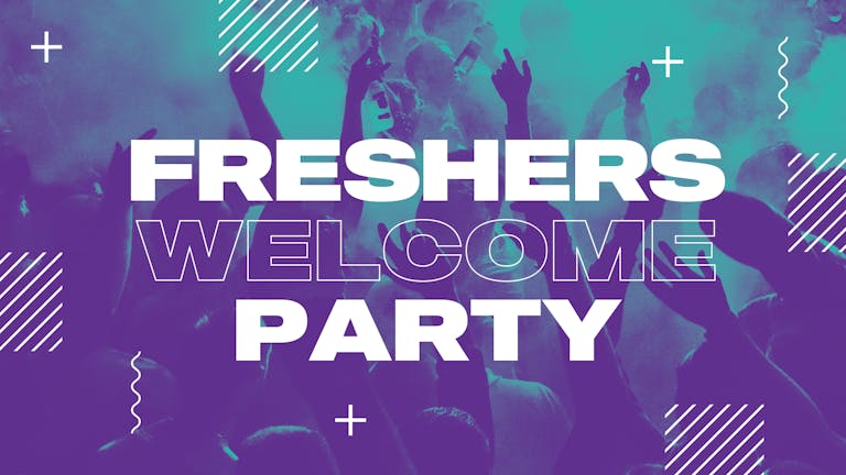 Edge Hill - Freshers Welcome Party