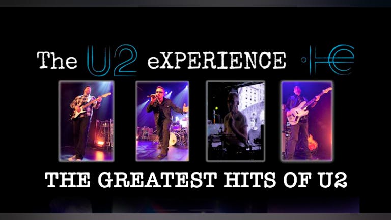 🎸 U2 Greatest Hits Tour with definitive tribute U2 Experience  ⭐️⭐️⭐️⭐️⭐️ 