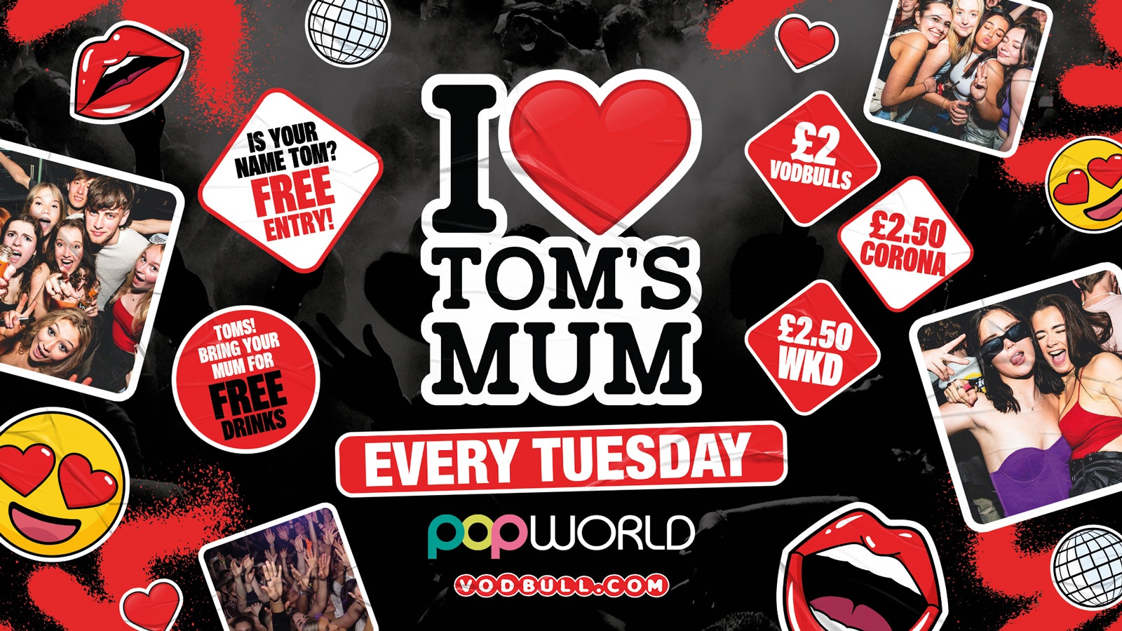 I ❤️ Tom’s Mum [TONIGHT!] – Tuesdays @ Popworld – 07/11