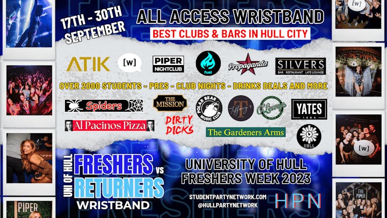 HULL FRESHERS VS RETURNERS TWO WEEK ALL ACCESS WRISTBAND - Mon 18th Sept - Sat 30th