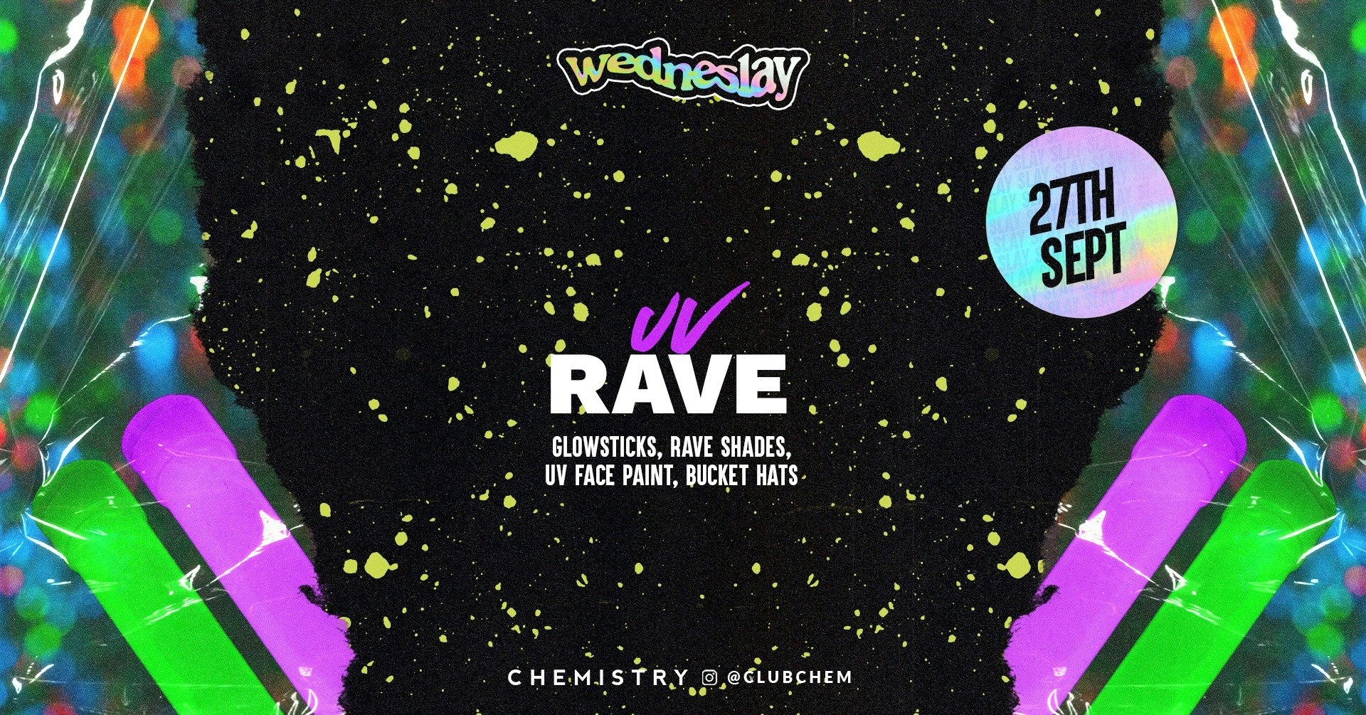 Wedneslay | UV RAVE |  £2.30 Drinks | 3am Close