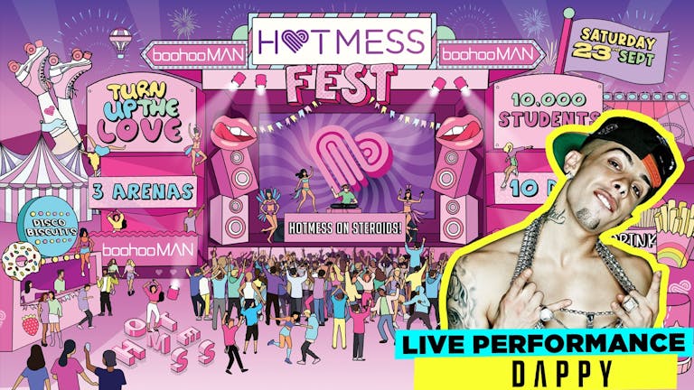 💗 HOTMESS FEST 2023 💗 50 TICKETS!! 🪩 SPECIAL GUEST!! DAPPY - PERFORMING LIVE🎤 !!  Manchesters Biggest Student Festival ✌️