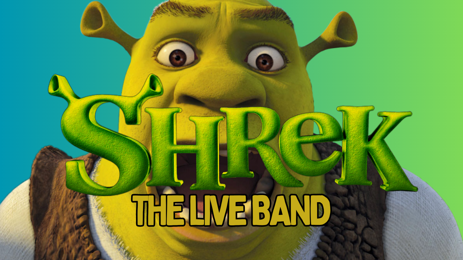 Shrek Live – THE BEST SONGS FROM THE GREATEST MOVIE SOUNDTRACK PERFORMED WITH A LIVE BAND