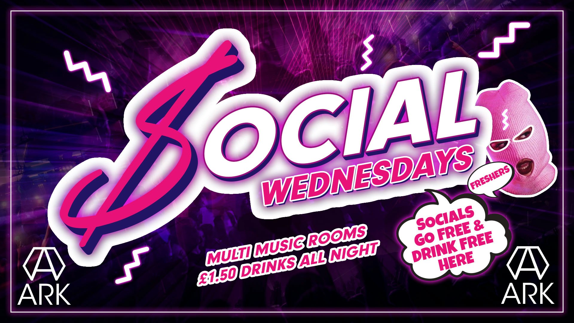 SOCIAL Wednesdays @ ARK! Freshers Opening – 90% SOLD OUT 🙌  Manchester’s #1 Student Offers Event 🤩 £1.50 Drinks All Night!