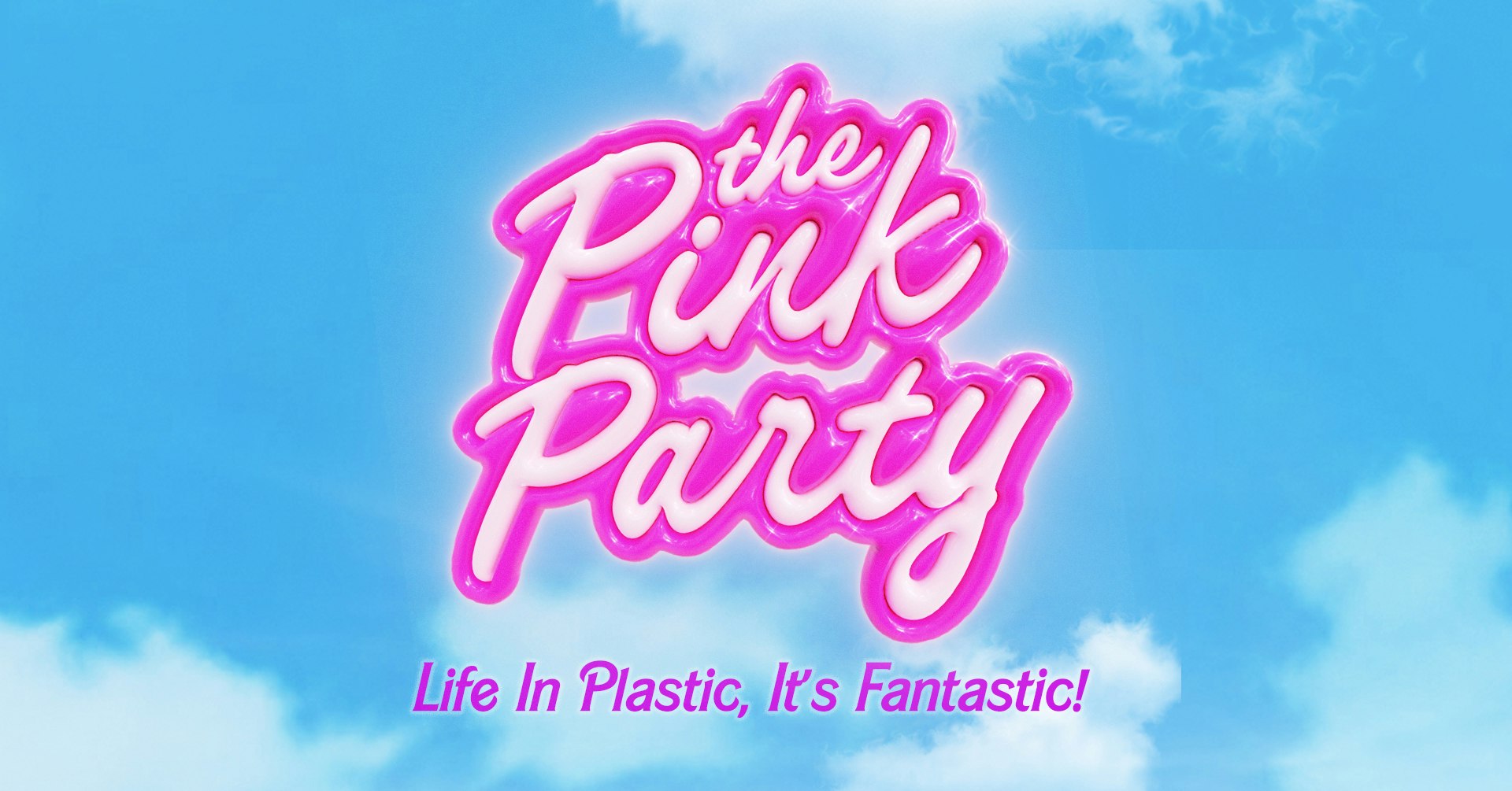 Pink Party – Life In Plastic, It’s Fantastic (Cambridge)