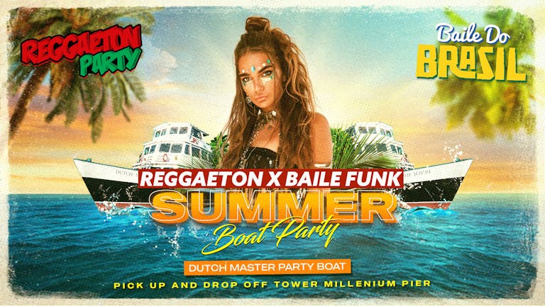 Reggaeton Vs Baile Funk Summer Boat Party 2023