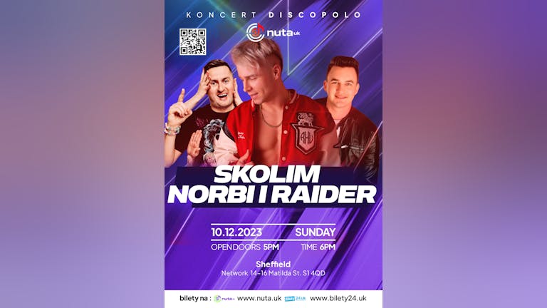 Skolim, Norbi and Raider