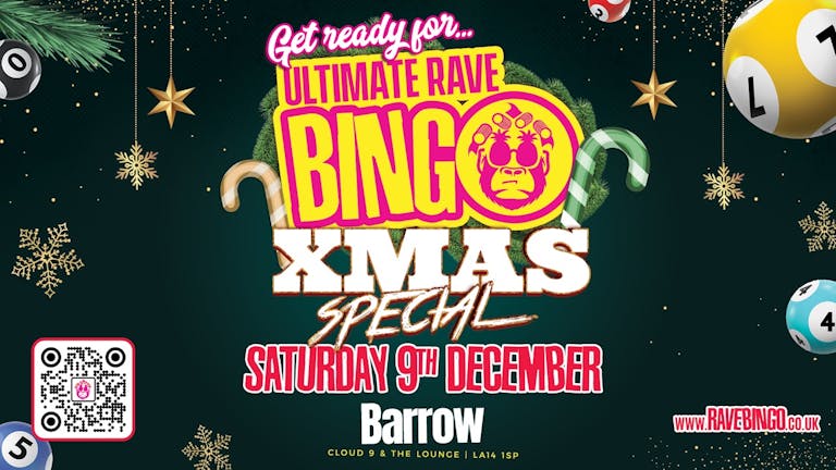 Ultimate Rave Bingo Barrow // Xmas Special // Saturday 9th December 