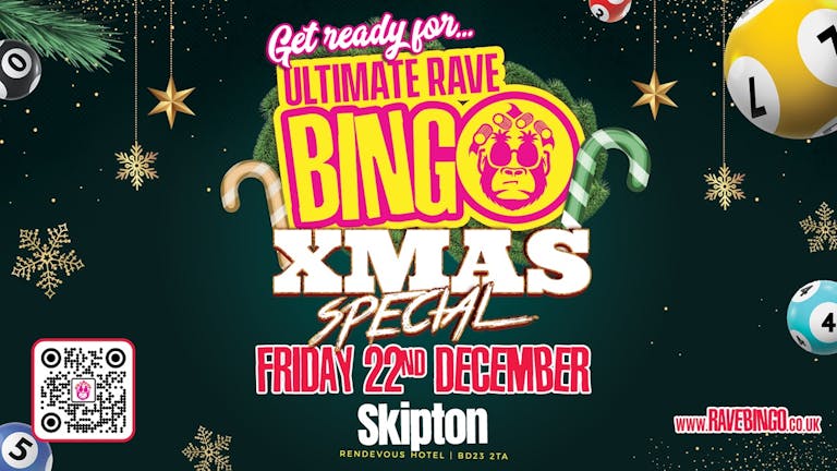 Ultimate Rave Bingo Skipton // Christmas Party 🎅🏽// Friday 22nd December
