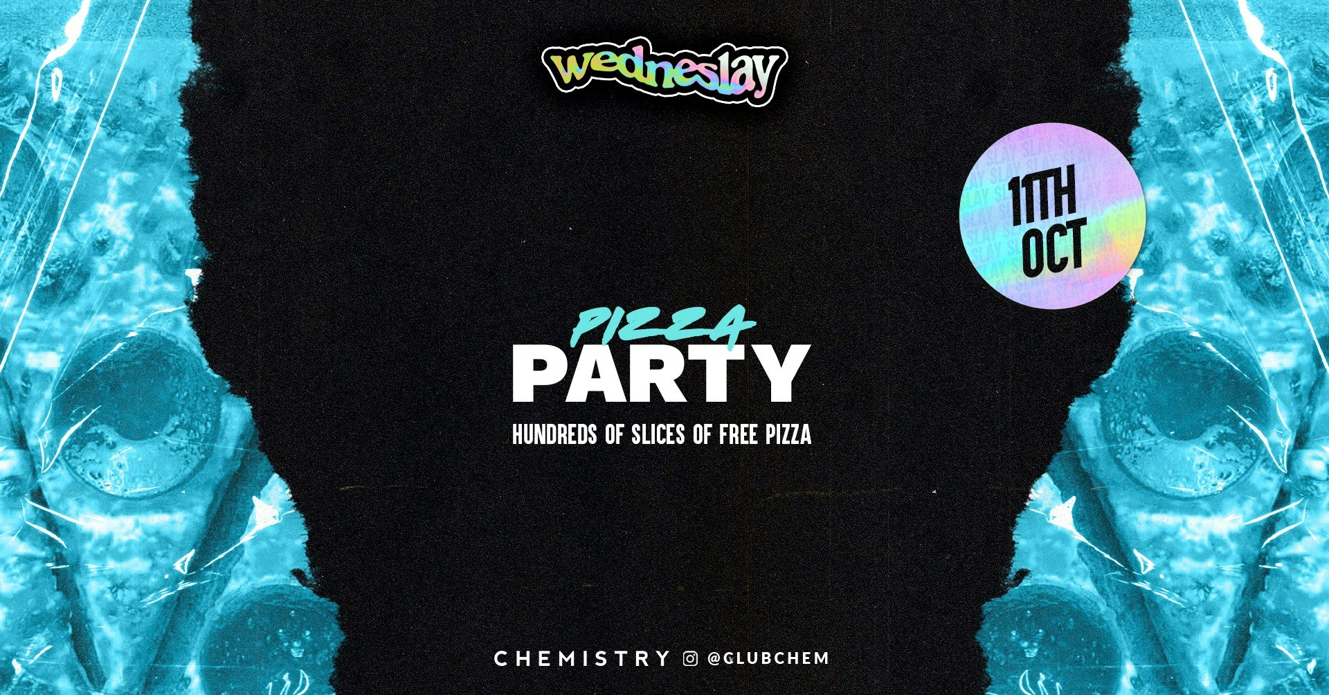 Wedneslay | PIZZA PARTY | £2.30 Drinks | 3am Close *ONLY 6 £4 TICKETS LEFT*