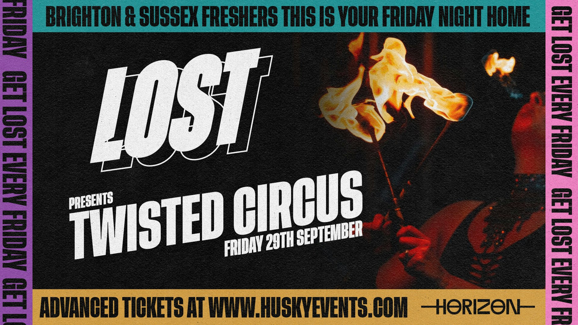 LOST Fridays x Twisted Circus | Horizon Brighton | 22.09.23