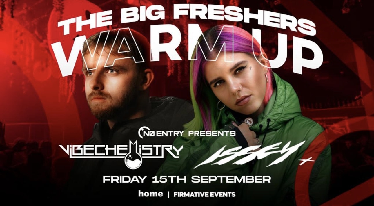 NO ENTRY W/ VIBE CHEMISTRY & ISSEY CROSS