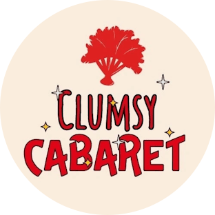 Clumsy Cabaret