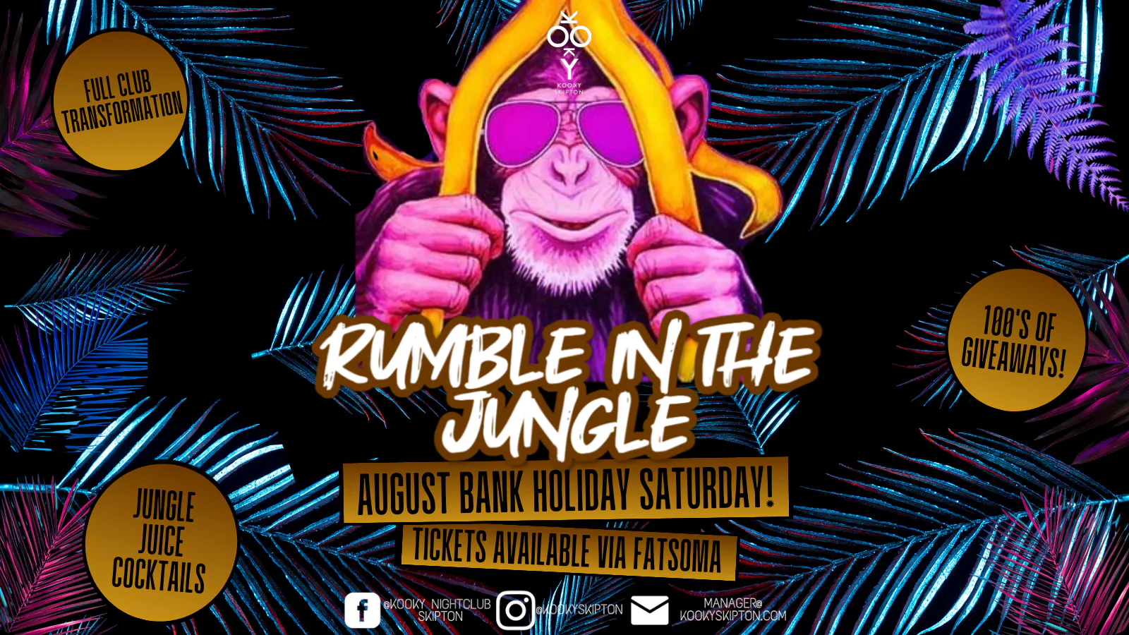 Kooky presents Rumble in the Jungle August Bank Holiday Saturday ...