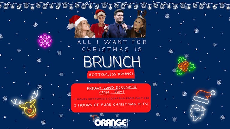 All I Want For Christmas Is Brunch Friday 22nd December🎄