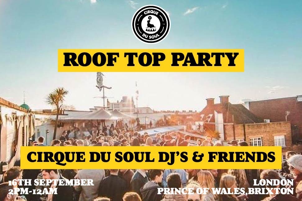 *50 TICKETS LEFT* – Roof Top Party – Cirque Du Soul DJs