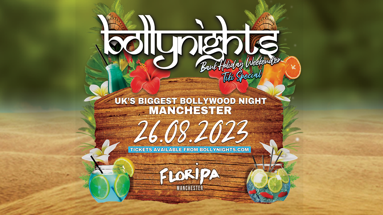 Bollynights Manchester – Tiki Summer Special:  Saturday 26th August | Floripa