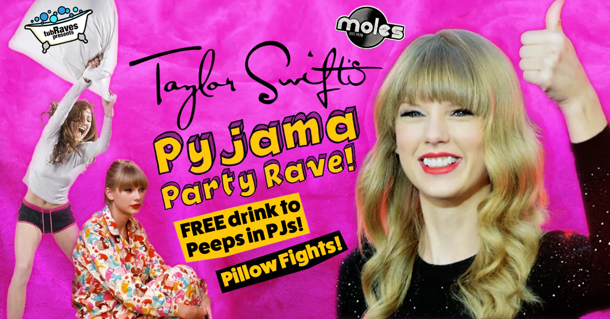 Taylor Swift's PJ Party Rave! FREE Drink for Peeps in PJs! FREE Pillows ...