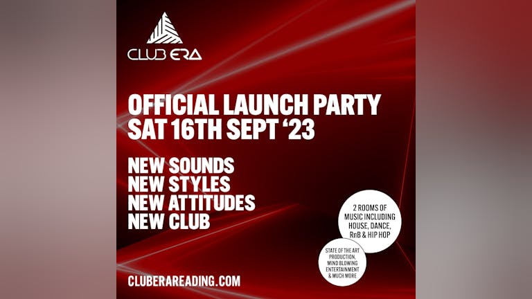 TICKETS ON SALE NOW - CLUB ERA LAUNCH PARTY (SOLD OUT)