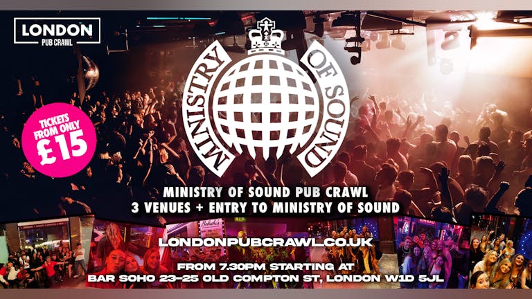Ministry of Sound Pub Crawl