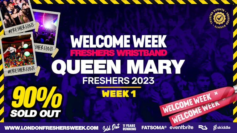 Queen Mary Freshers 2023 - London Freshers Week 2023 - [Welcome Week] - ⚠️ALMOST SOLD OUT⚠️