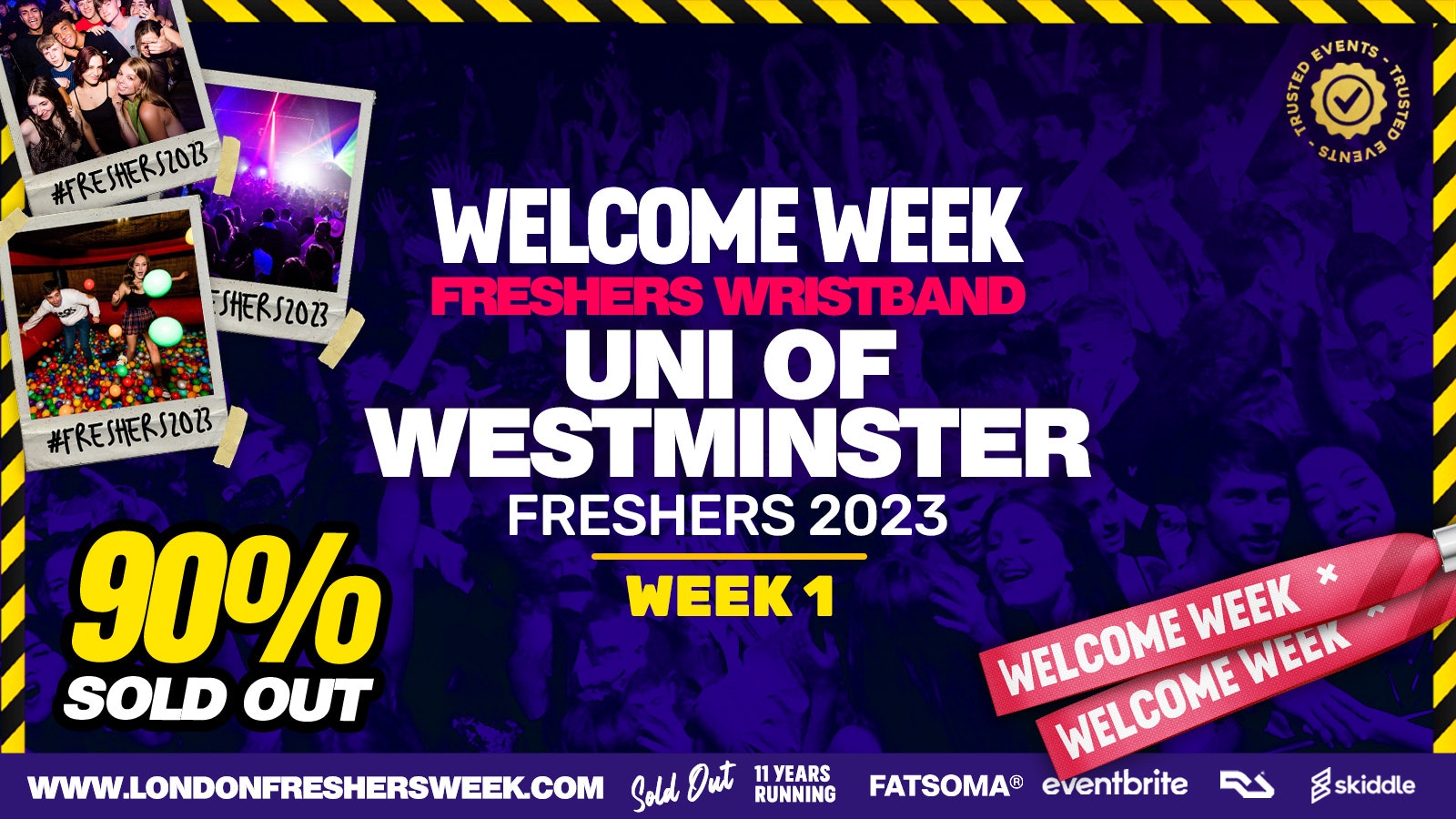 Westminster Freshers Week 2023 – Freshers 2023 – London Freshers Week 2023 – [Welcome Week] – ⚠️ALMOST SOLD OUT⚠️