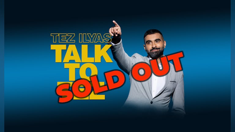 Talk To Tez - Manchester ** SOLD OUT - Join Waiting List  **