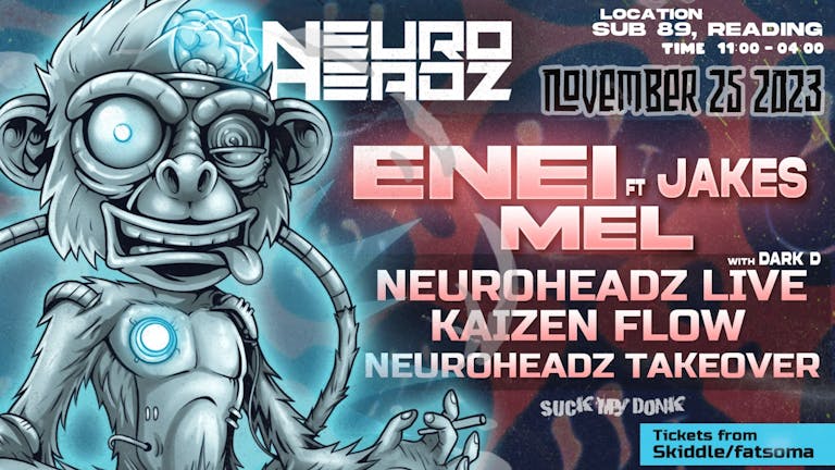 Neuroheadz Reading: Enei ft Jakes / Neuroheadz Live -