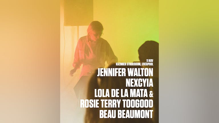 IKLECTIK: Jennifer Walton + Nexcyia + Lola De La Mata & Rosie Terry + Beau Beaumont