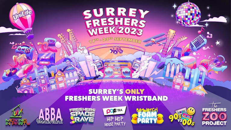 Surrey Freshers Week 2023 | 7 Events - 1 Wristband - 1000s of Students 