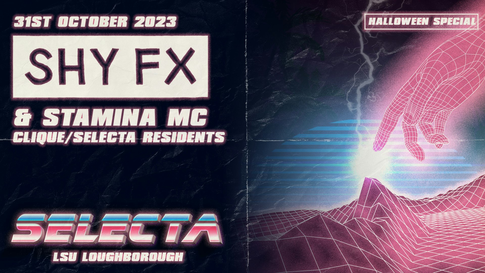 Selecta: Loughborough // Halloween Special // Shy FX and Stamina MC (50 tickets left)