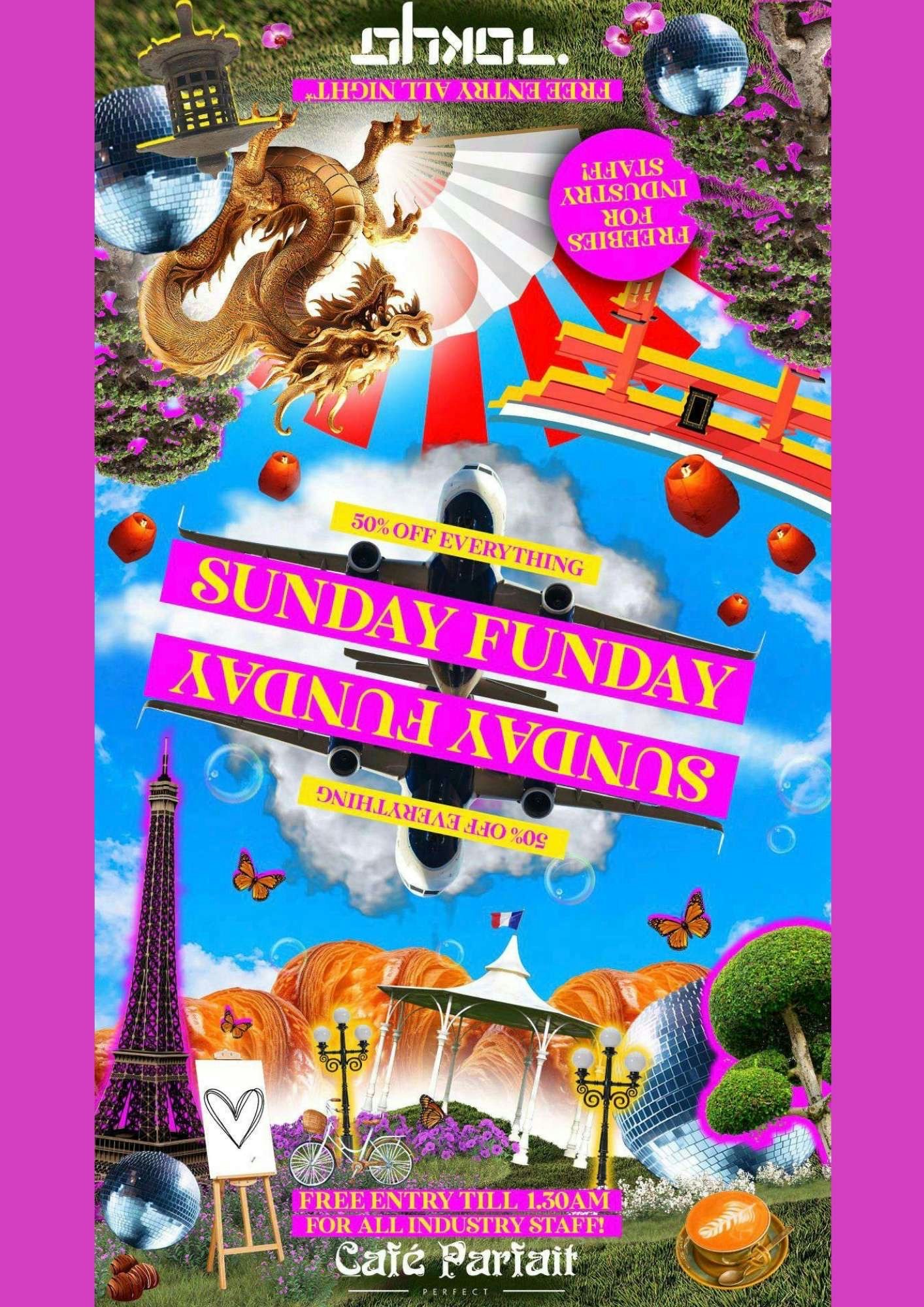 Sunday Funday- Multi Venue Party @Cafe Parfait x Tokyo