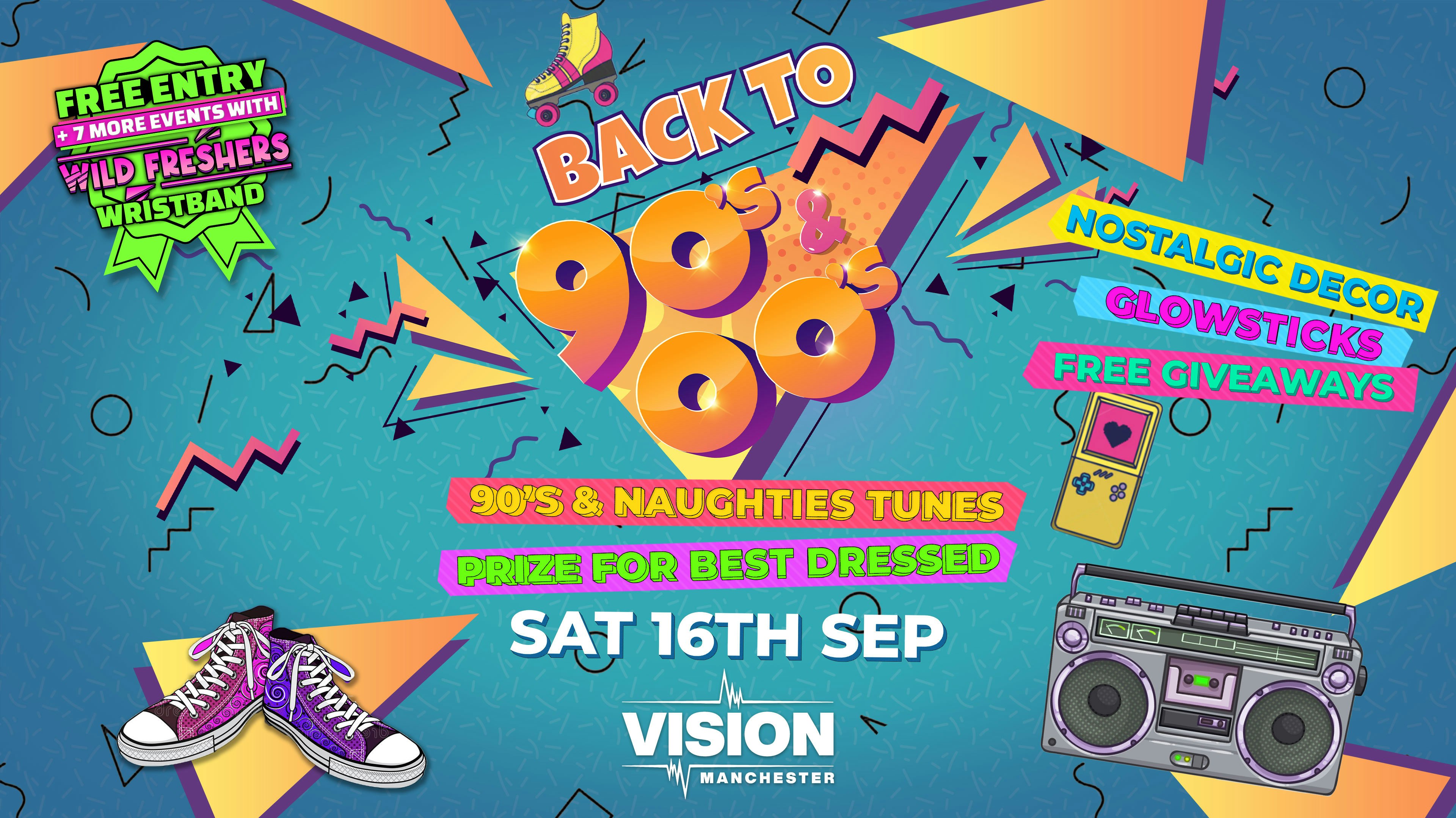 Back to the 90s & 00s Freshers Throwback 🕺 FINAL 75 TICKETS 🚨 TONIGHT @ VISION – WILD Freshers 2023 ⚡️
