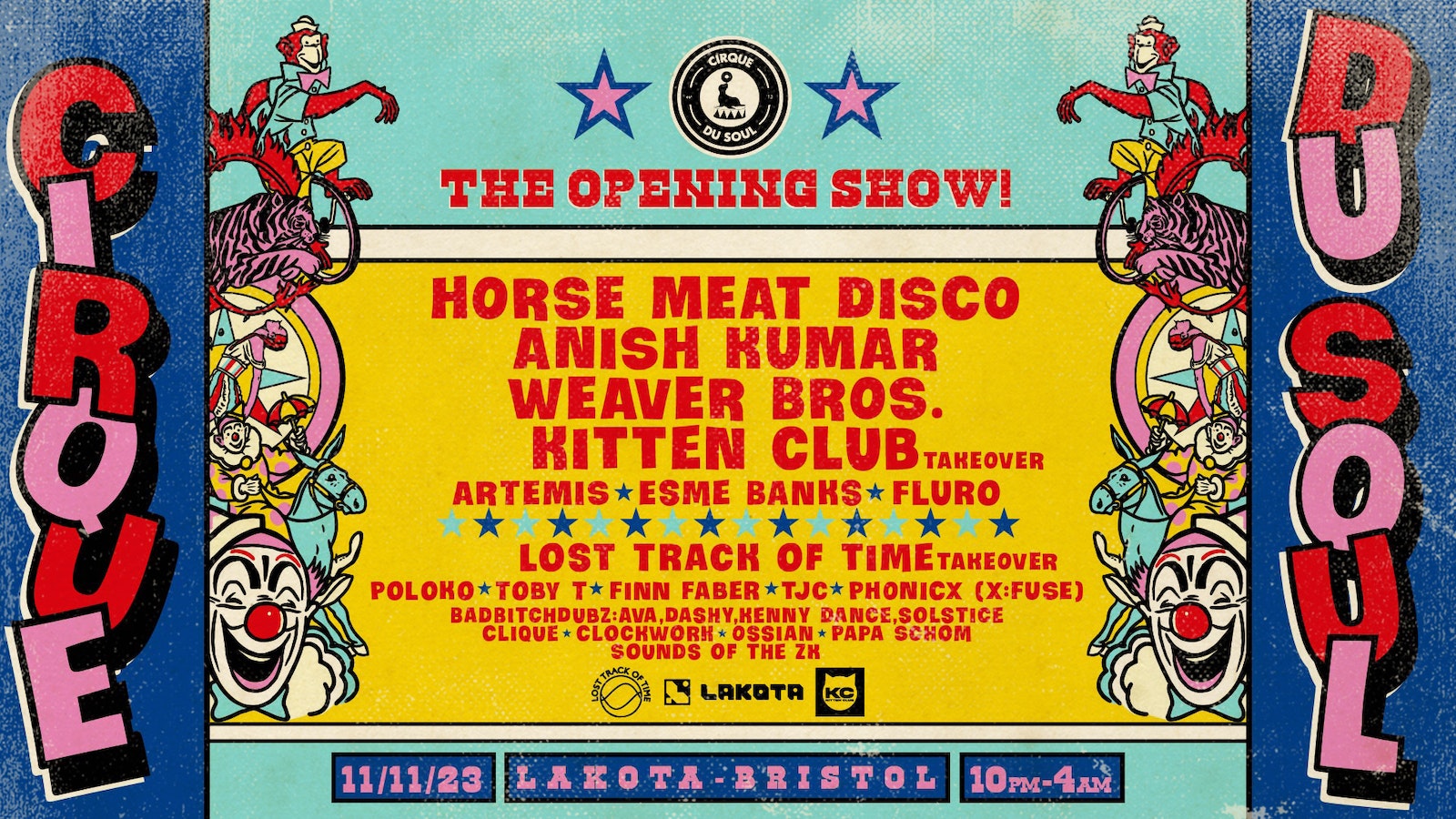 Cirque Du Soul: Bristol // Opening Party // Horse Meat Disco, Anish Kumar  (FINAL 200 TICKETS)