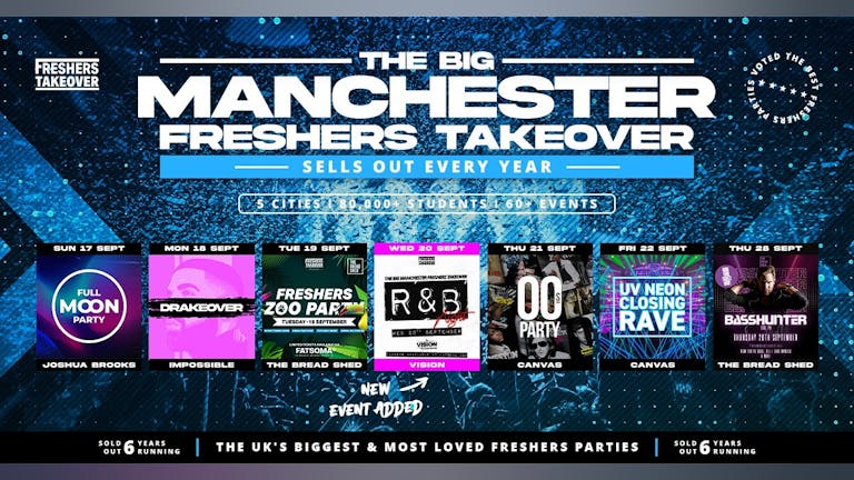 Manchester Freshers Week 2023 - The Big Freshers Takeover - The Big 7 Parties - INCLUDES BASSHUNTER 